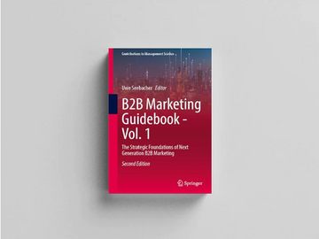 B2B Marketing Guidebook - Vol. 1: The Strategic Foundations of Next Generation B2B Marketing