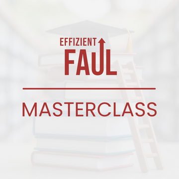 Effizient Faul – Masterclass