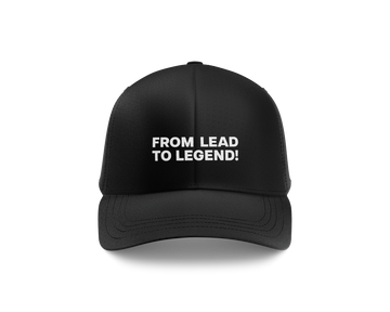 FROM LEAD TO LEGEND CAP