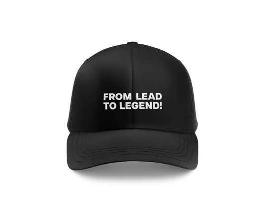 FROM LEAD TO LEGEND CAP