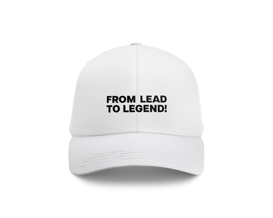 FROM LEAD TO LEGEND CAP