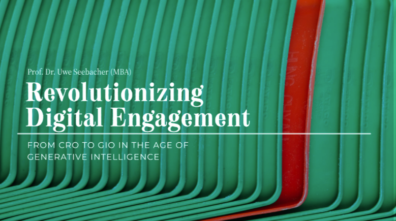 Revolutionizing Digital Engagement: From CRO to GIO in the Age of Generative Intelligence