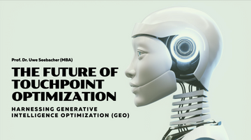 The Future of Touchpoint Optimization: Harnessing Generative Intelligence Optimization (GEO)