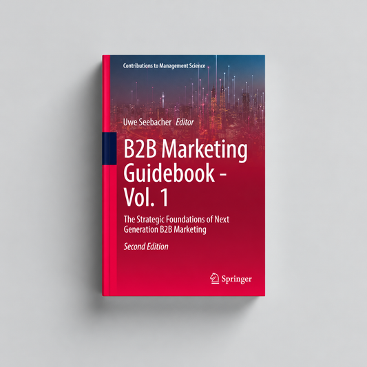 B2B Marketing Guidebook - Vol. 1: The Strategic Foundations of Next Generation B2B Marketing – Buch auf hellgrauem Hintergrund