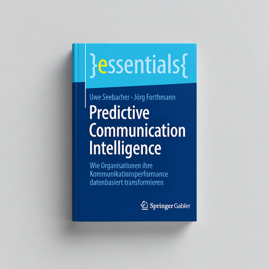 Predictive Communication Intelligence: Wie Organisationen ihre Kommunikationsperformance datenbasiert transformieren – Buch auf hellgrauem Hintergrund
