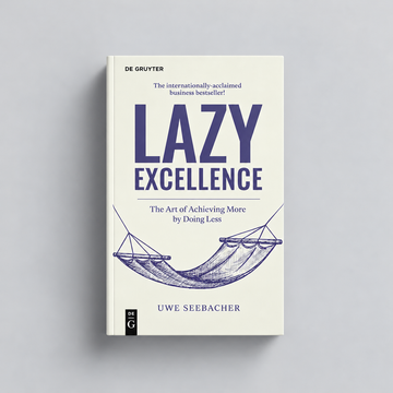 Lazy Excellence: The Art of Achieving More by Doing Less – Buch auf hellgrauem Hintergrund
