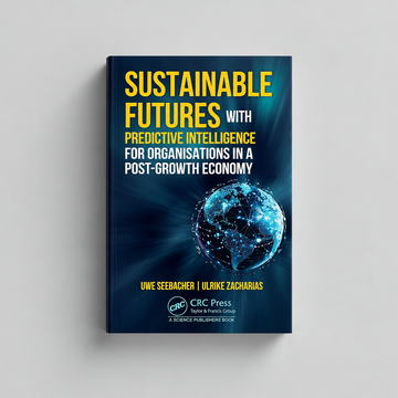 Sustainable Futures with Predictive Intelligence for Organizations in a Post-Growth Economy – Buch auf hellgrauem Hintergrund