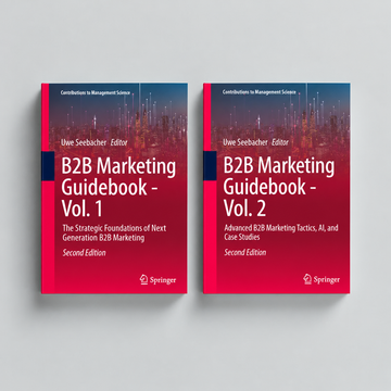 B2B Marketing Guidebook – The Executive Masterset: Strategy, Tactics, AI, and Case Studies for Next Generation B2B Marketing – Set aus Band 1 und Band 2