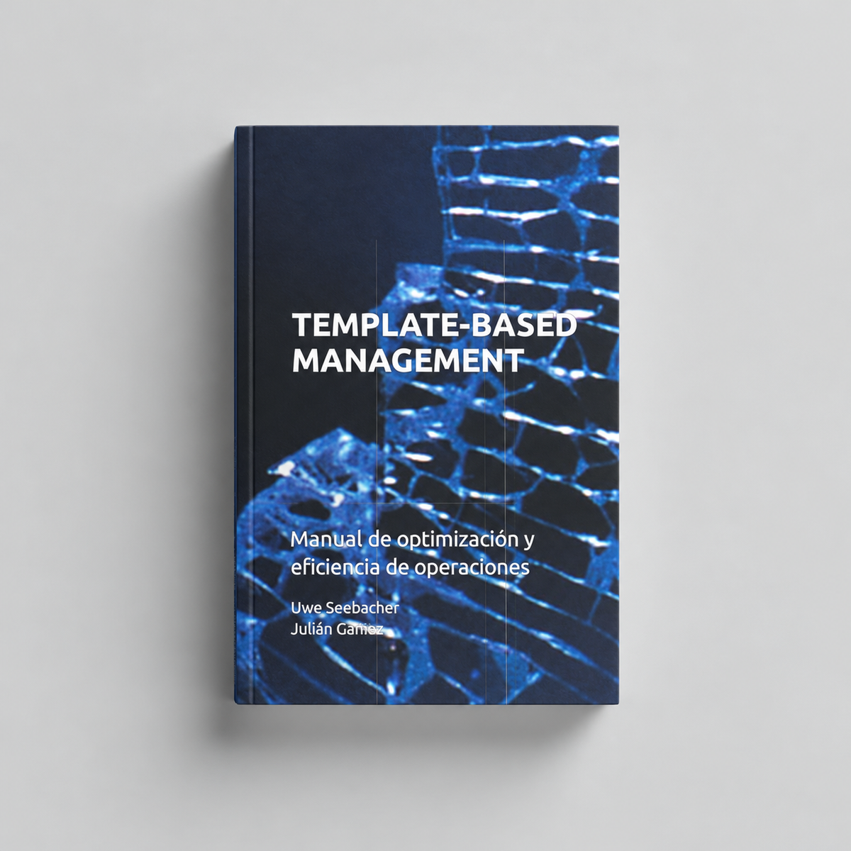 Template-based Management: Manual de optimización y eficiencia de operaciones – Buch auf hellgrauem Hintergrund